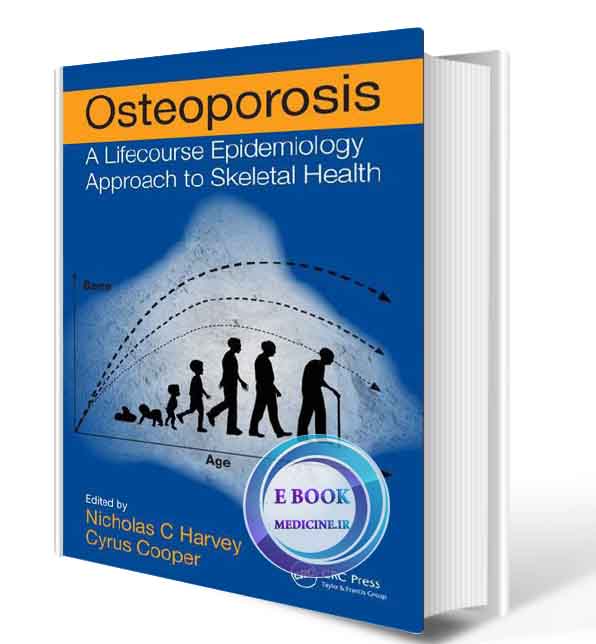 دانلود کتابOsteoporosis A Lifecourse Epidemiology Approach to Skeletal Health 2018(ORIGINAL PDF)